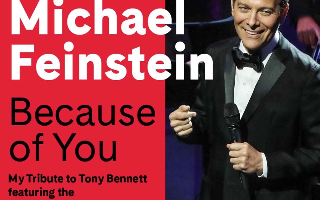 MICHAEL FEINSTEIN IN: BECAUSE OF YOU