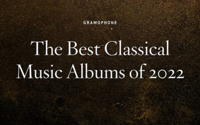 Congratulations to Our Artists Featured in Gramphone’s “Best Classical Music Albums of 2022”!