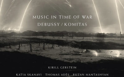 Kirill Gerstein Releases Music in Time of War: Debussy / Komitas