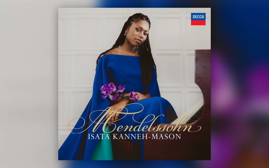 Isata Kanneh-Mason to Release Fanny Mendelssohn’s Rediscovered “Easter” Sonata