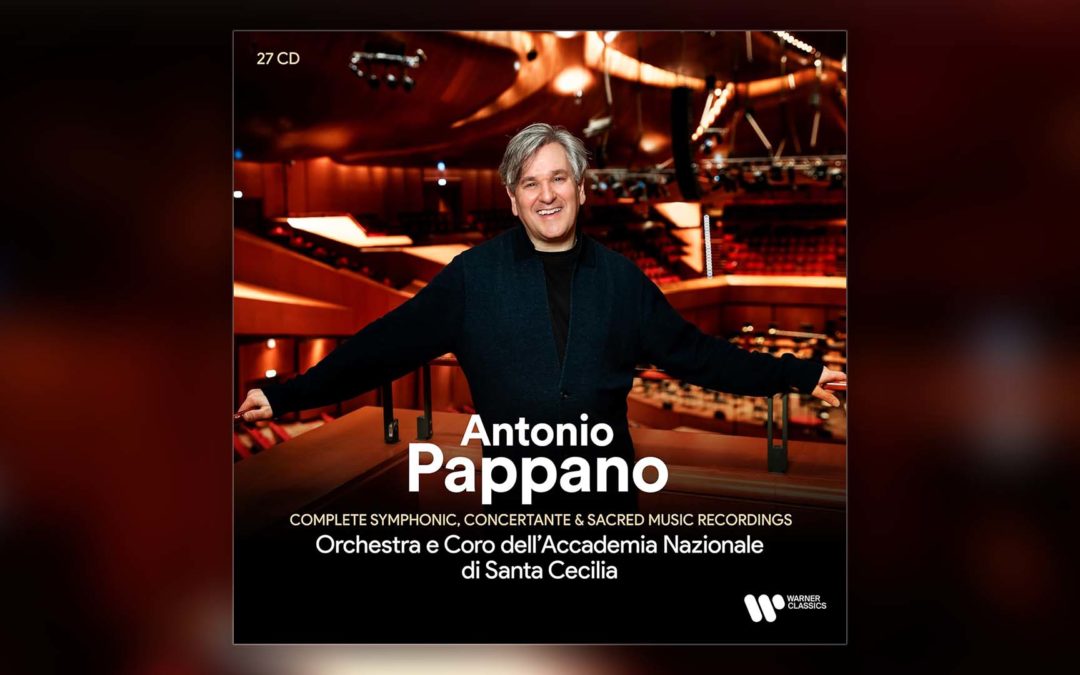 Antonio Pappano & Orchestra dell’ Accademia Nazionale di Santa Cecilia – Complete Recordings Out Now on Warner Music